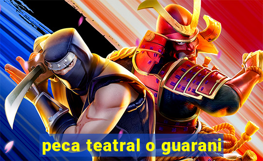 peca teatral o guarani